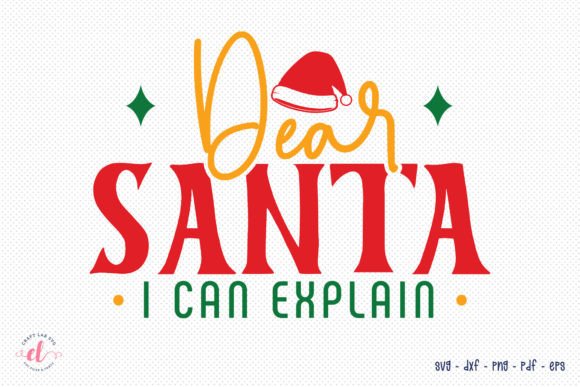 Dear Santa I Can Explain - Christmas SVG Review for Real Projects