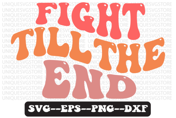 Fight Till the End Retro Svg Design Review for Real Projects