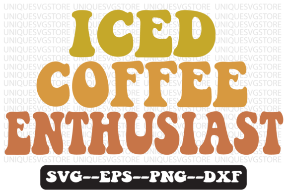 Iced Coffee Enthusiast Quote Retro Svg Review for Real Projects