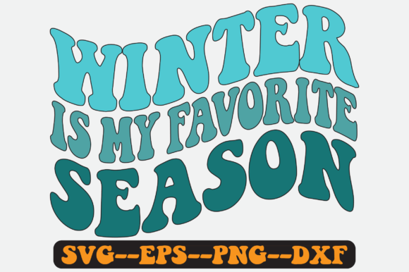Winter Is My Favorite Season Sublimation